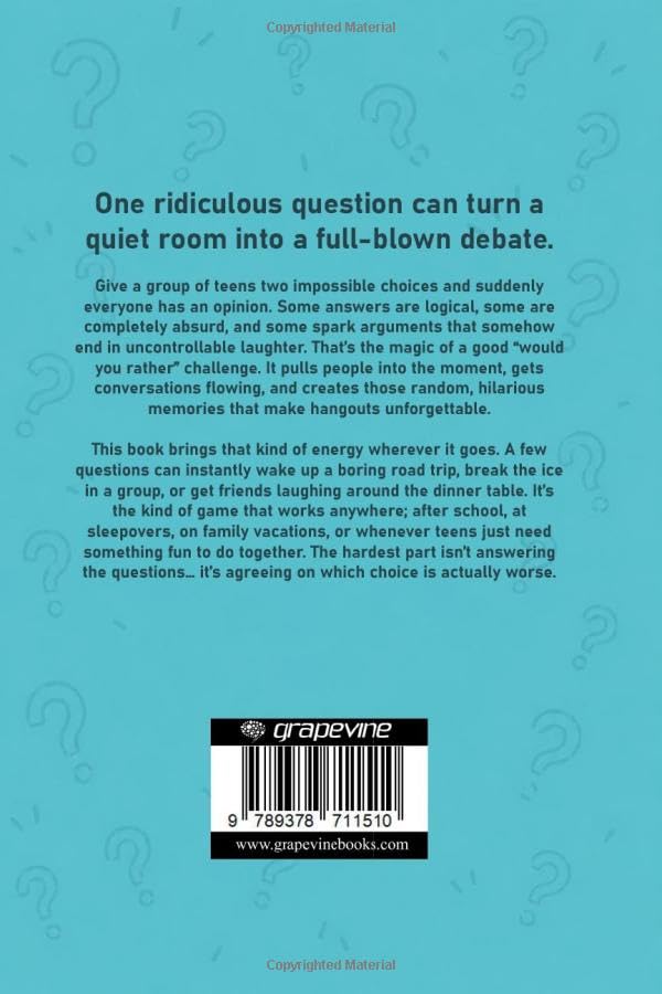Would You Rather? Teen Challenge Edition: The hilarious collection of challenging and ridiculous questions for game nights, road trips, and endless fun with friends