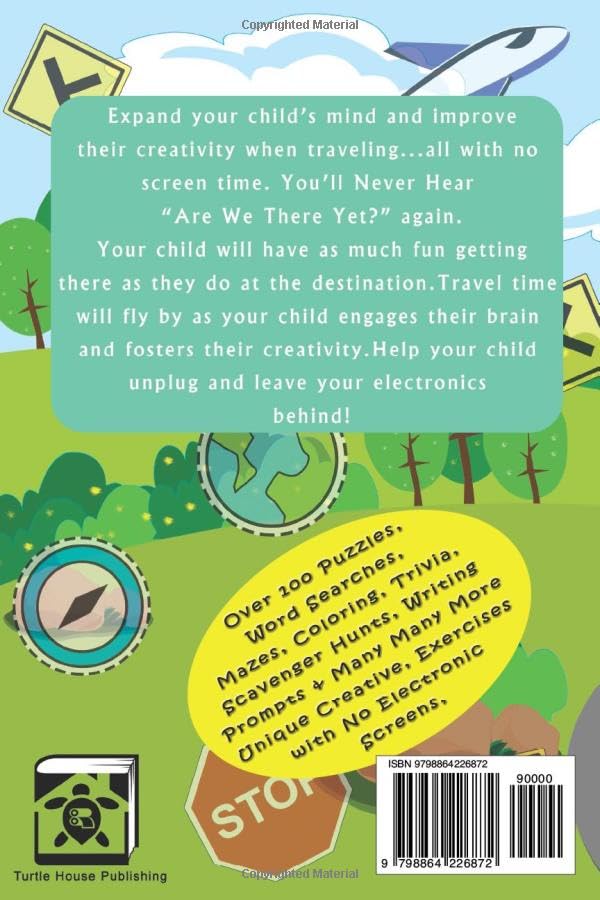 The Ultimate Road Trip Activity Book and Travel Journal for Kids: Over 100 Puzzles, Word Searches, Mazes, Coloring, Trivia, Scavenger Hunts, Writing ... No Electronic Screens. For Kids Ages 6-10.