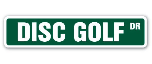 DISC Golf Street Sign Targets Baskets Bags Team Coach | Indoor/Outdoor | 24" Wide