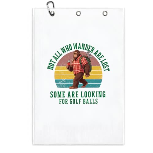 Not All Who Wander are Lost Polyester Golf Towel with Clip, Funny Golf Accessories for Men Women, Golf-Gifts for Husband GolfFan Dad Grandpa, Golfs Lover Retirement Birthday Gifts, 16x24 Inch - color: Bigfoot Golf Quote