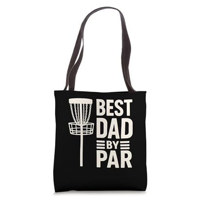 Disc Golf Fathers Day Best Dad By Par Frisbee Golf Disk Tote Bag