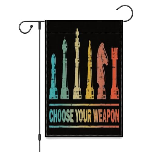 Choose Your Weapon Retro Chess Master Pieces Game Club Humor Garden Flags,Yard Flag Outdoor Decoration Tapestry for Holiday Outdoor Decor All Seasons 12x18 Inch - color: black 3
