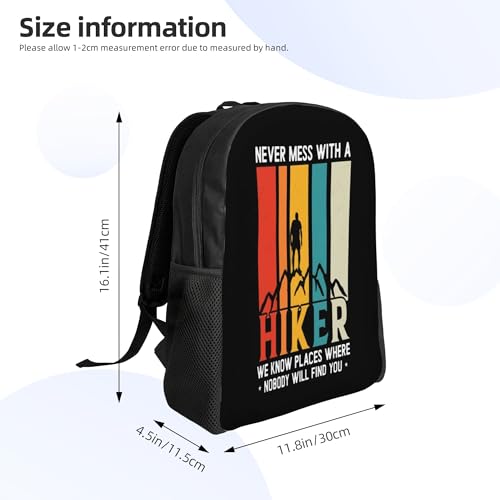 Hiking Never Mess With Hiker We Know Places Where Nobody Will Find You Backpacks For Men Women Book Bag Travel Hiking Camping Work Lightweight - color: Ye24