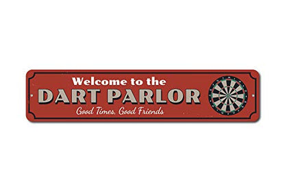Dart Parlor Welcome Sign, Custom Good Times Good Friends Sign, Dart Board Game Room Man Cave Dorm Aluminum Decor - 6" x 24" - size: 2) 6"x24" Inches