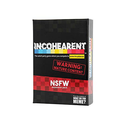 WHAT DO YOU MEME? Incohearent Expansion Pack NSFW Edition By Relatable, Designed to Add On to Incohearent Core Game, Funny Card Game for Adults, Good for Party Games, Includes 180 Cards - style: NSFW Expansion Pack