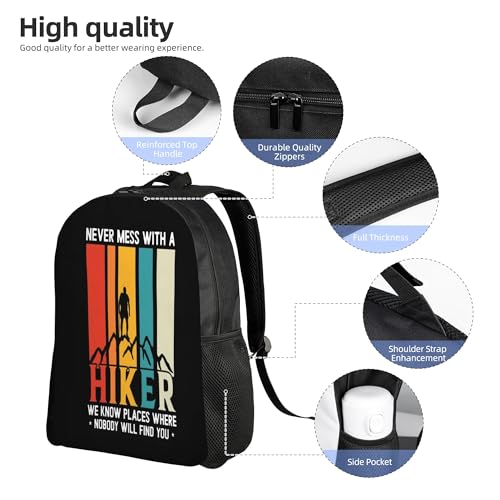 Hiking Never Mess With Hiker We Know Places Where Nobody Will Find You Backpacks For Men Women Book Bag Travel Hiking Camping Work Lightweight - color: Ye24