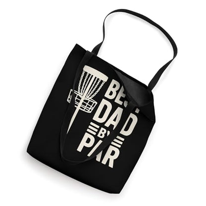 Disc Golf Fathers Day Best Dad By Par Frisbee Golf Disk Tote Bag