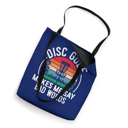 Disc Golf Makes Me Say Bad Words Funny Disc Golf Player Gift Tote Bag