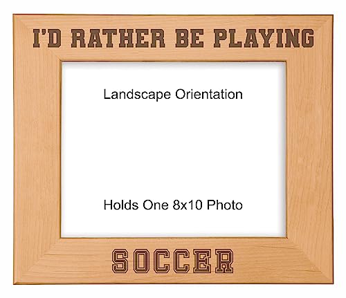 Soccer Gifts I'd Rather be Playing Soccer Engraved Natural Wood Picture Frame (8x10 Landscape) - size: 8x10 Landscape
