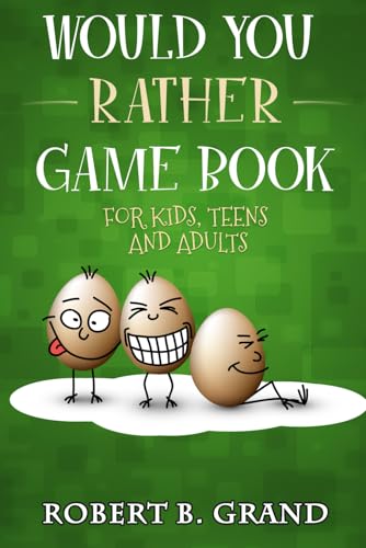 Would You Rather Game Book For Kids, Teens And Adults: Hilario’s Books for Kids with 200 Would you rather questions and 50 Trivia questions