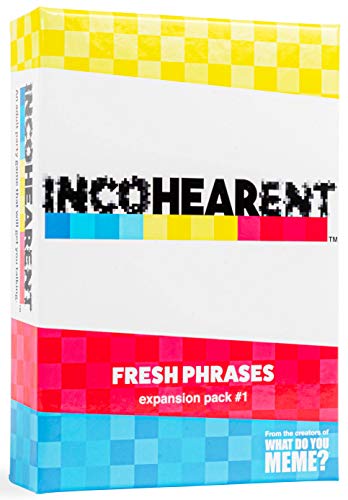 WHAT DO YOU MEME? Incohearent Fresh Phrases Expansion Pack - Designed to be Added to Incohearent Core Game - style: Expansion Pack #1