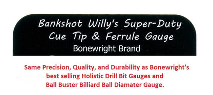 Bankshot Willy's Super-Duty Cue Tip & Ferrule Gauge
