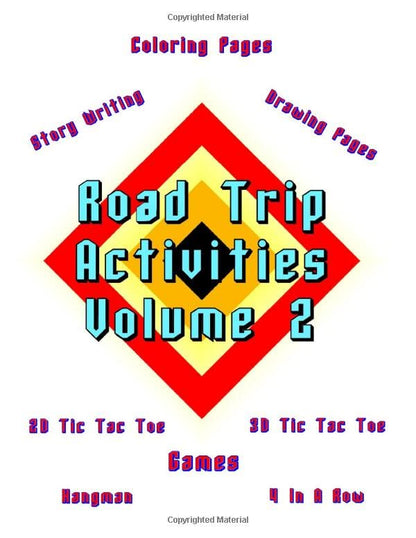 Road Trip Activities - Volume 2: Banish Boredom By Doing Fun Activities! Large Print - 119 Pages, 8.5 x 11 Inches! Coloring, Games, Drawing and Story Writing (On Target Kids Activity Books)