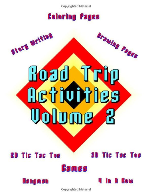 Road Trip Activities - Volume 2: Banish Boredom By Doing Fun Activities! Large Print - 119 Pages, 8.5 x 11 Inches! Coloring, Games, Drawing and Story Writing (On Target Kids Activity Books)