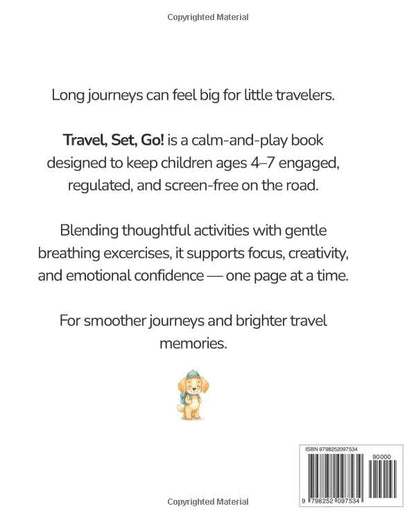 Travel, Set, Go! The Calm Car Toolkit for Kids: 60+ Screen-Free Road Trip Activities for Kids Ages 4–7 | Travel Games, Bingo, I Spy, Mazes, Sudoku & Calm Play (Tiny Traveller Series)