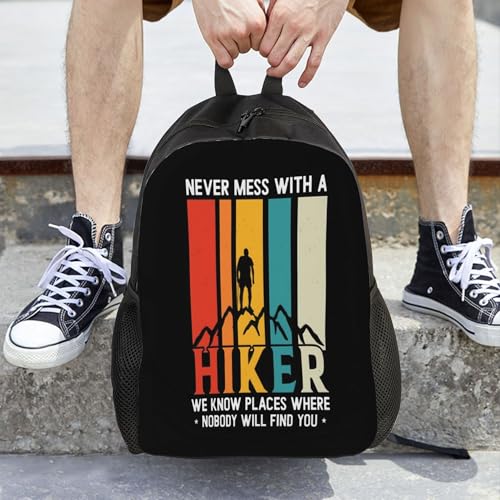 Hiking Never Mess With Hiker We Know Places Where Nobody Will Find You Backpacks For Men Women Book Bag Travel Hiking Camping Work Lightweight - color: Ye24