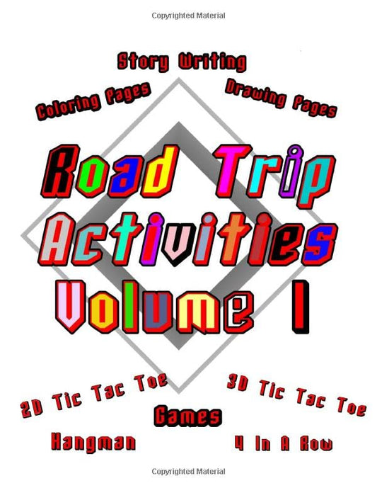 Road Trip Activities - Volume 1: Banish Boredom By Doing Fun Activities! Large Print - 115 Pages, 8.5 x 11 Inches! Coloring, Games, Drawing and Story Writing (On Target Kids Activity Books)