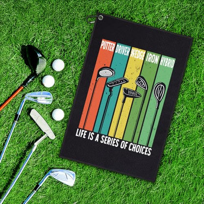 DYJYBMY Life is A Series of Choices Printed Golf Towel with Clip, Funny Golf Accessories for Men, Father's Day Appreciation Gifts for Husband Dad Father in Law Grandpa, Retirement Gofing Gifts - color: Black02