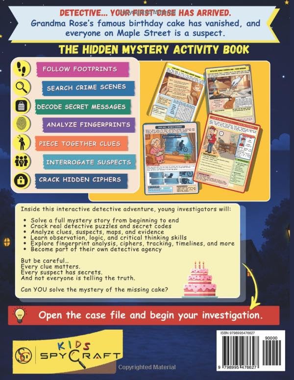 The Hidden Mystery Activity Book: 50+ Mystery Puzzles for Ages 6-9, Crack Codes, Follow Suspects, and Solve the Missing Birthday Cake Case Through ... and Logic Challenges. (Spycraft Kids)